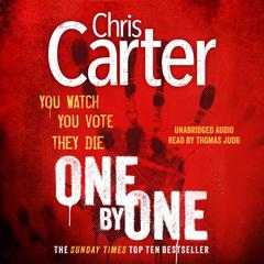 One by One: A terrifying thriller from the Top Ten Sunday Times bestselling author Audiobook, by Chris Carter