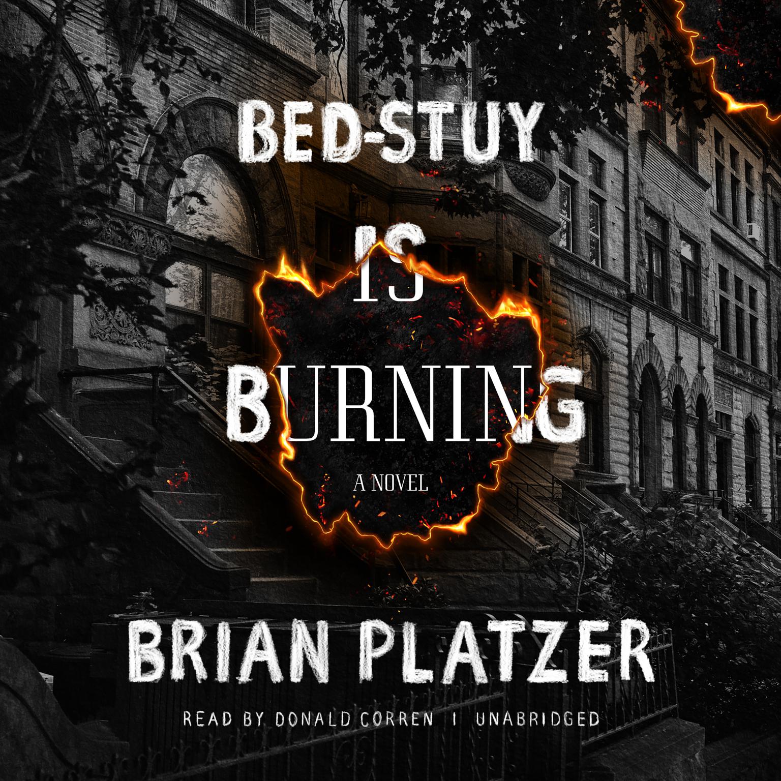 Bed-Stuy Is Burning: A Novel Audiobook, by Brian Platzer