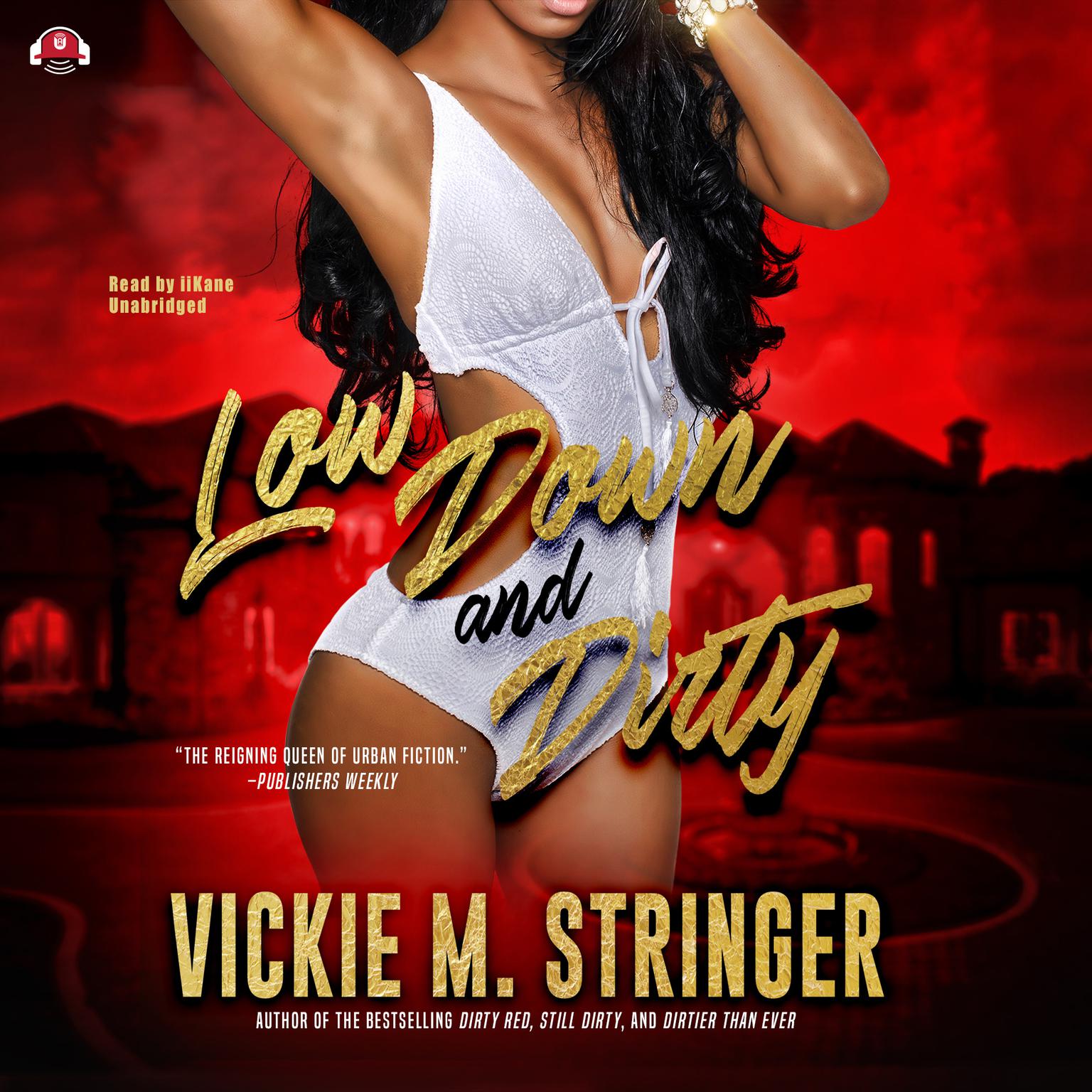 Low Down and Dirty Audiobook, by Vickie M. Stringer