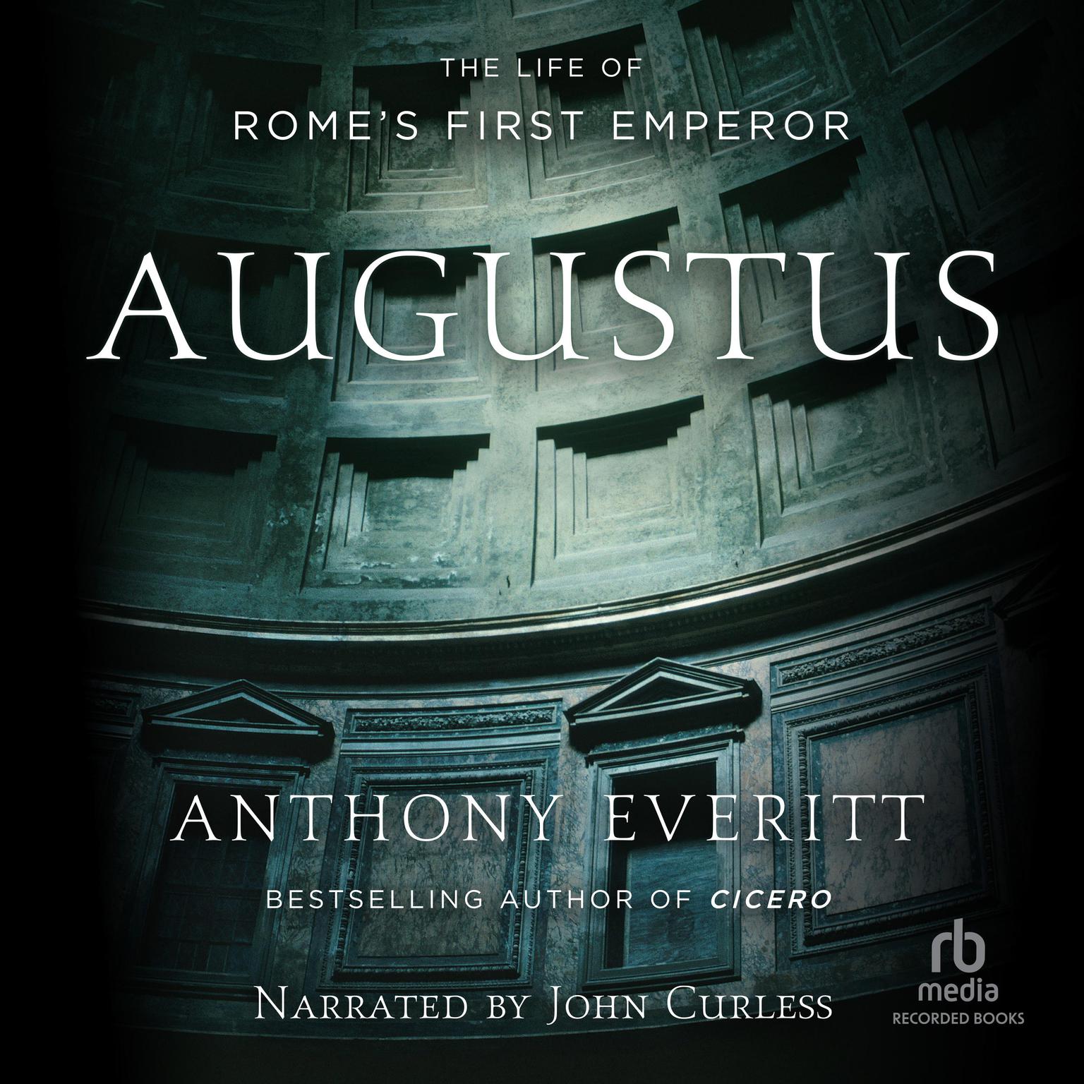 Augustus: The Life of Romes First Emperor Audiobook, by Anthony Everitt