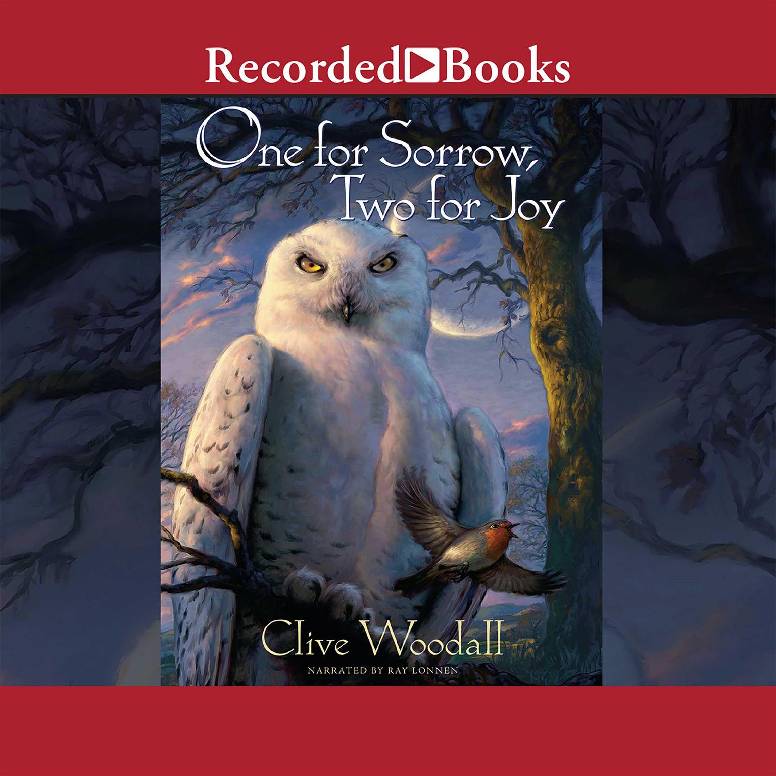 One for Sorrow, Two for Joy Audiobook, by Clive Woodall
