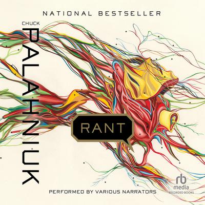 Rant: The Oral History of Buster Casey Audiobook, by Chuck Palahniuk