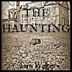 The Haunting Audiobook, by Tony Walker