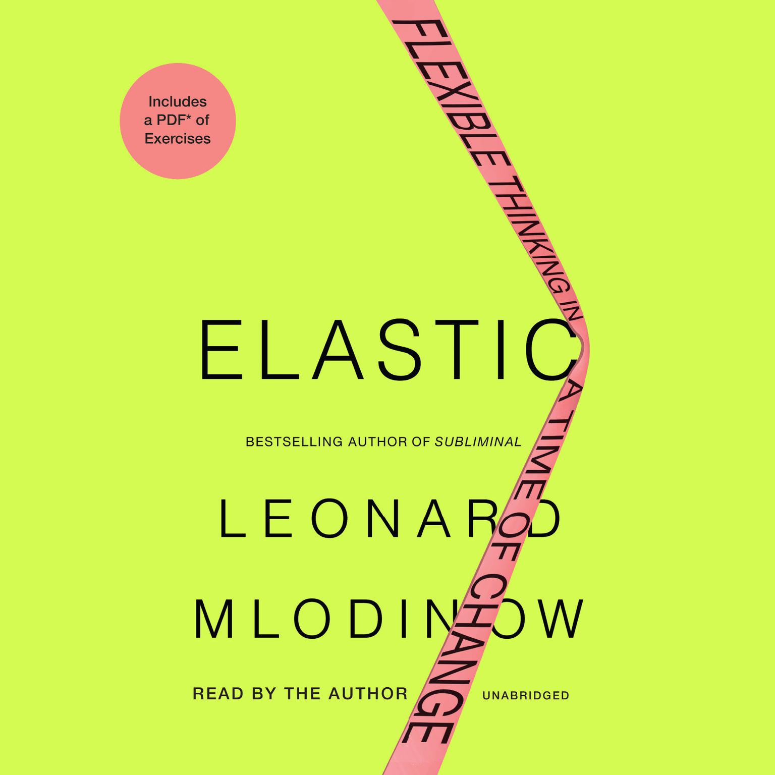 Elastic: Flexible Thinking in a Time of Change Audiobook, by Leonard Mlodinow