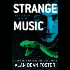 Strange Music: A Pip & Flinx Adventure Audiobook, by Alan Dean Foster