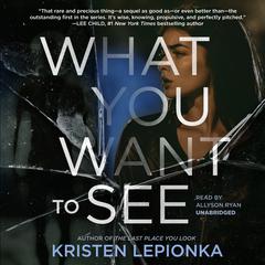 What You Want to See: A Roxane Weary Mystery Audiobook, by Kristen Lepionka