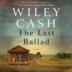 The Last Ballad: A Novel Audiobook, by 