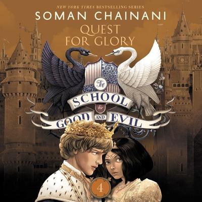 The School for Good and Evil #4: Quests for Glory: Now a Netflix Originals Movie Audiobook, by 