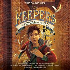 The Keepers #3: The Portal and the Veil Audiobook, by Ted Sanders