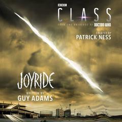 Class: Joyride Audiobook, by Patrick Ness