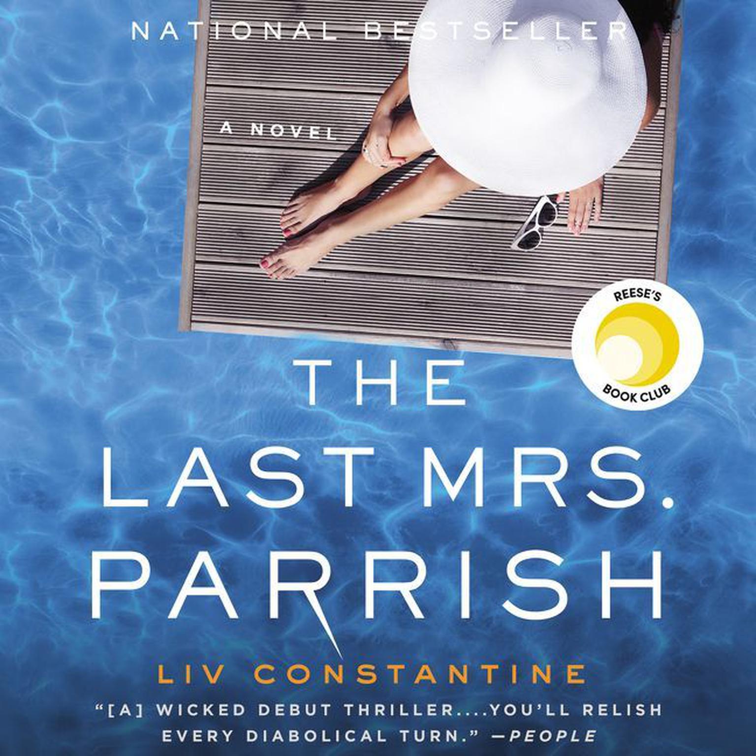 The Last Mrs. Parrish: A Novel Audiobook, by Liv Constantine