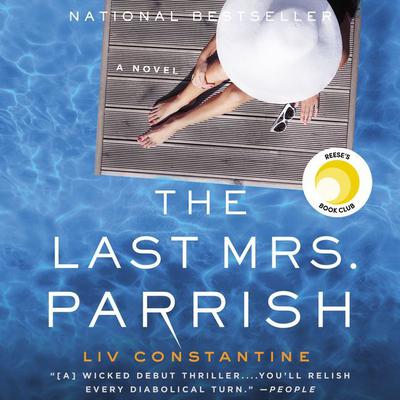 The Last Mrs. Parrish: A Novel Audiobook, by 