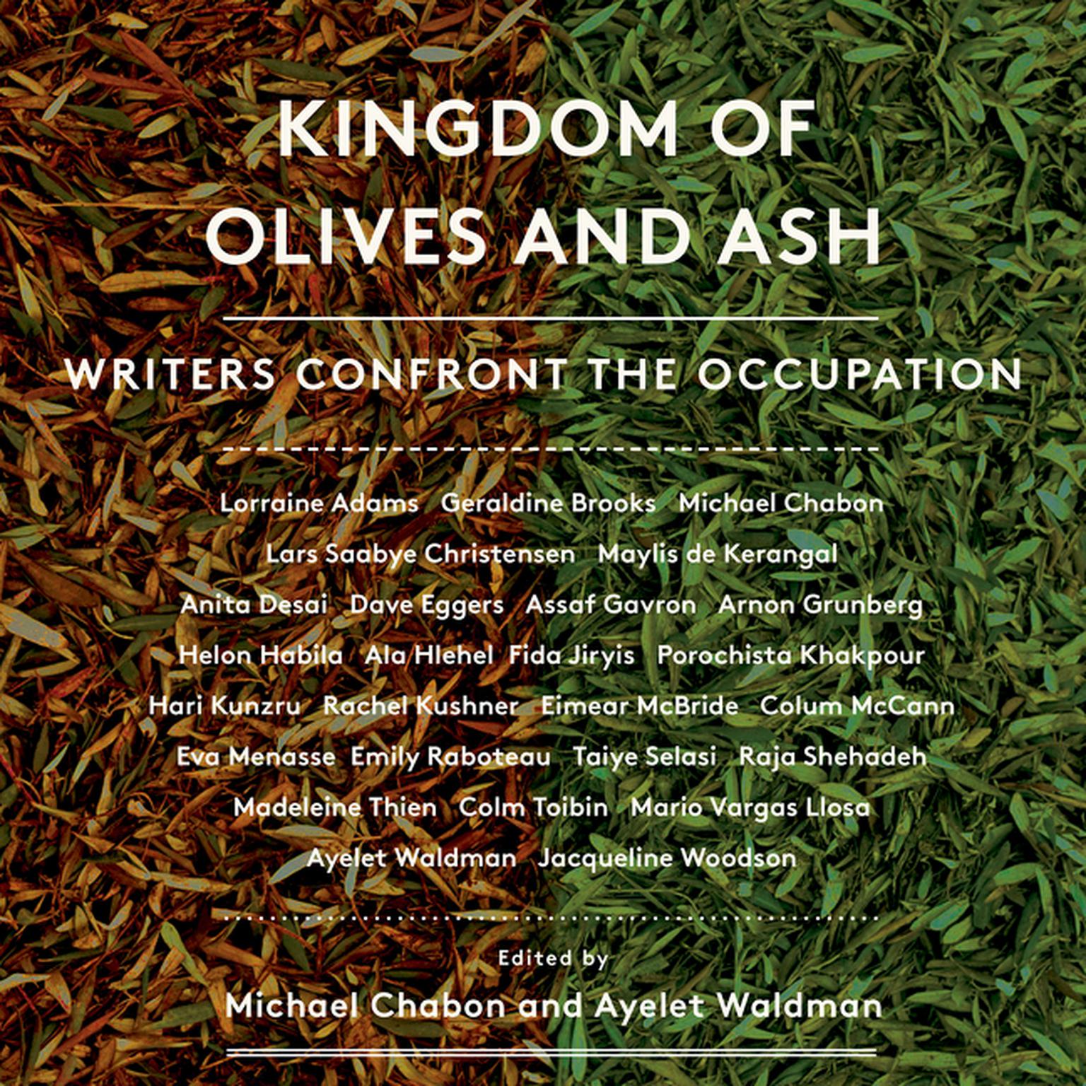 Kingdom of Olives and Ash: Writers Confront the Occupation Audiobook, by Ayelet Waldman