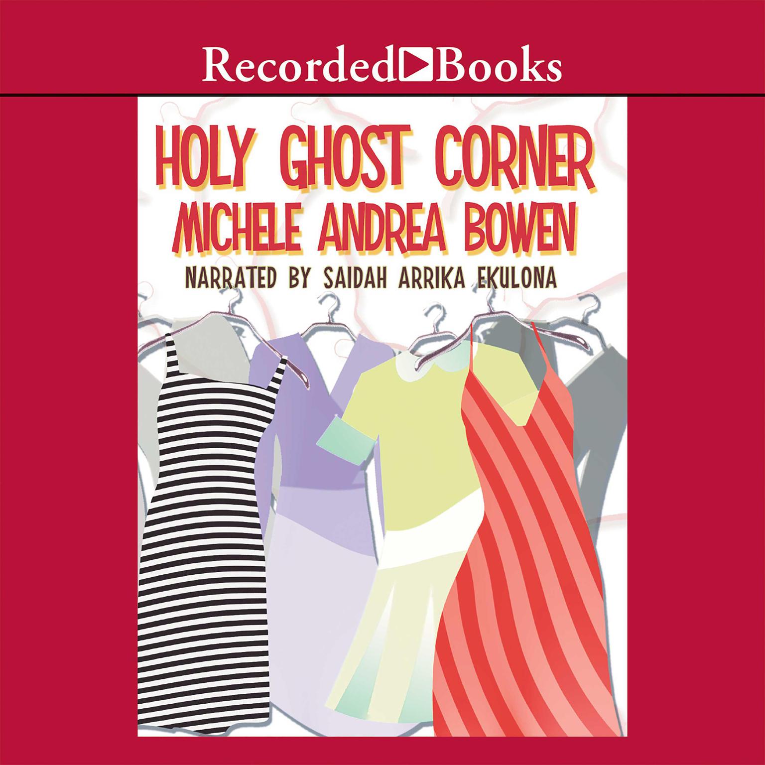 Holy Ghost Corner Audiobook, by Michele Andrea Bowen