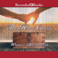 The Hope Chest Audiobook, by Wanda E. Brunstetter