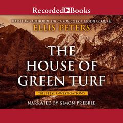 House of Green Turf Audiobook, by Ellis Peters