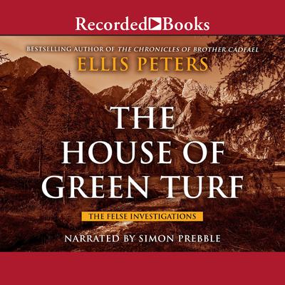 House of Green Turf Audiobook, by Ellis Peters
