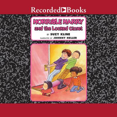 Horrible Harry and the Locked Closet Audiobook, by Suzy Kline