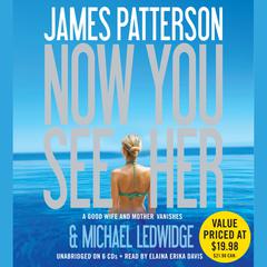 Now You See Her Audiobook, by James Patterson