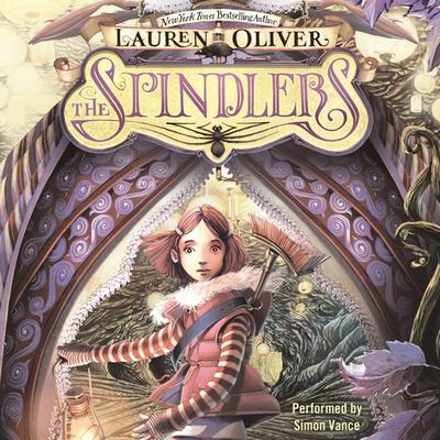The Spindlers Audiobook, by Lauren Oliver