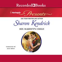 His Majestys Child Audiobook, by Sharon Kendrick