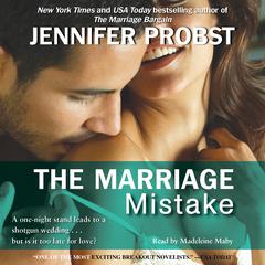 The Marriage Mistake Audiobook, by Jennifer Probst