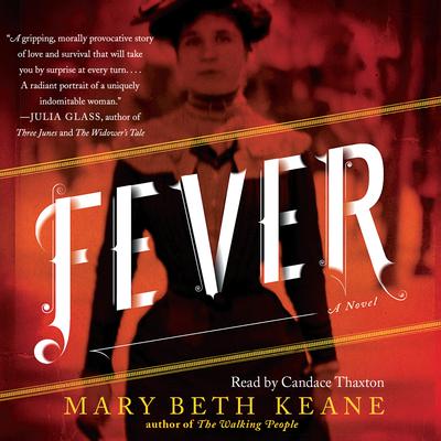Fever: A Novel Audiobook, by Mary Beth Keane