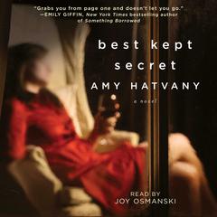 Best Kept Secret: A Novel Audiobook, by Amy Hatvany