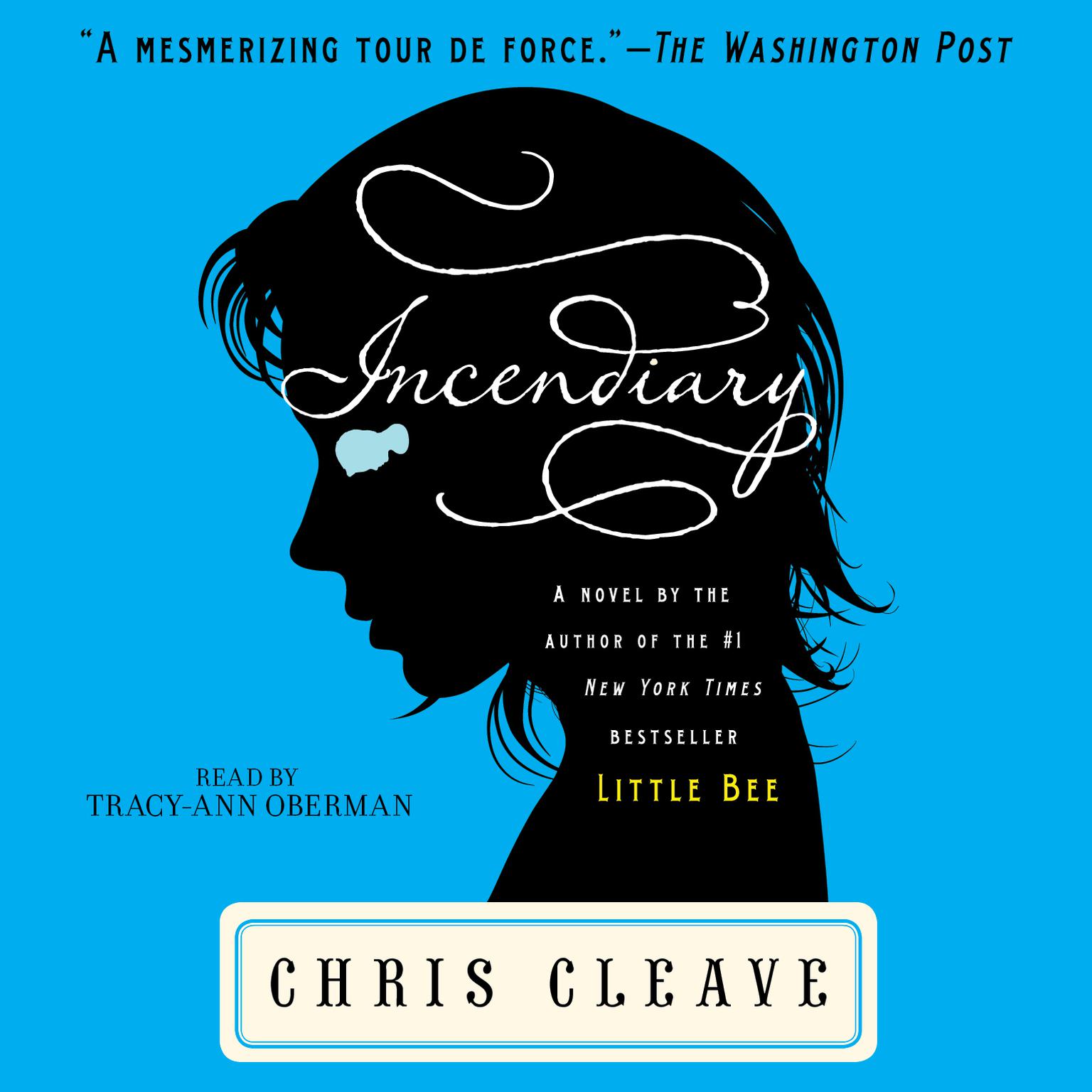 Incendiary: A Novel Audiobook, by Chris Cleave