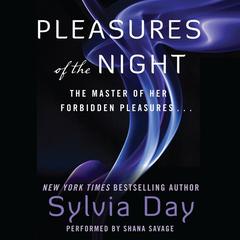 Pleasures of the Night Audiobook, by Sylvia Day