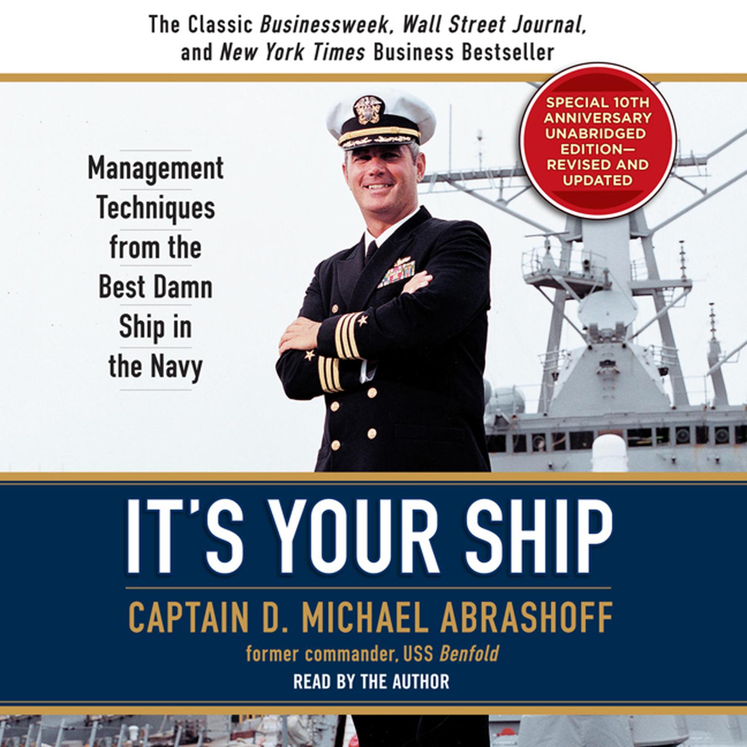 Its Your Ship: Management Techniques from the Best Damn Ship in the Navy (revised) Audiobook, by D. Michael Abrashoff