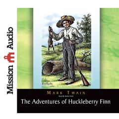 Adventures of Huckleberry Finn Audiobook, by Mark Twain