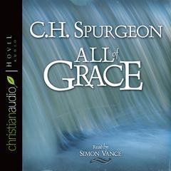 All of Grace Audiobook, by Charles Spurgeon
