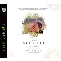 Apostle: A Life of Paul Audiobook, by John Pollock