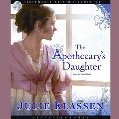 Apothecarys Daughter Audiobook, by Julie Klassen