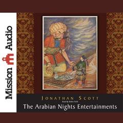 Arabian Nights Entertainment Audiobook, by Jonathan Scott