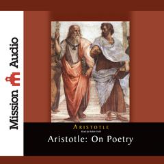 Aristotle: On Poetry: On Poetry Audiobook, by Aristotle