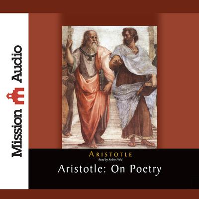 Aristotle: On Poetry: On Poetry Audiobook, by Aristotle