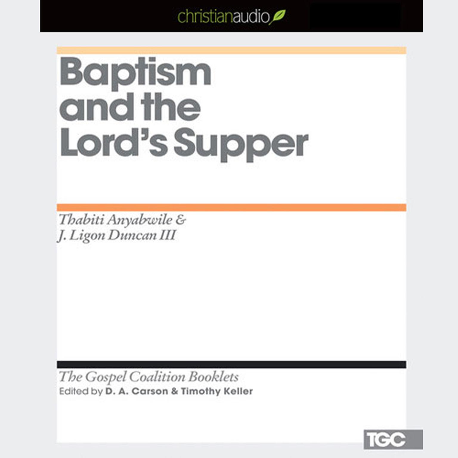 Baptism and the Lords Supper Audiobook, by Thabiti Anyabwile