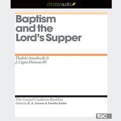 Baptism and the Lord's Supper Audiobook, by 