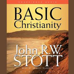 Basic Christianity Audiobook, by John Stott