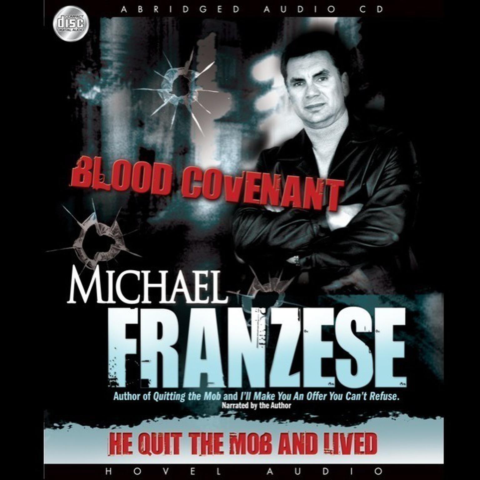 Blood Covenant (Abridged): The Michael Franzese Story Audiobook, by Michael Franzese