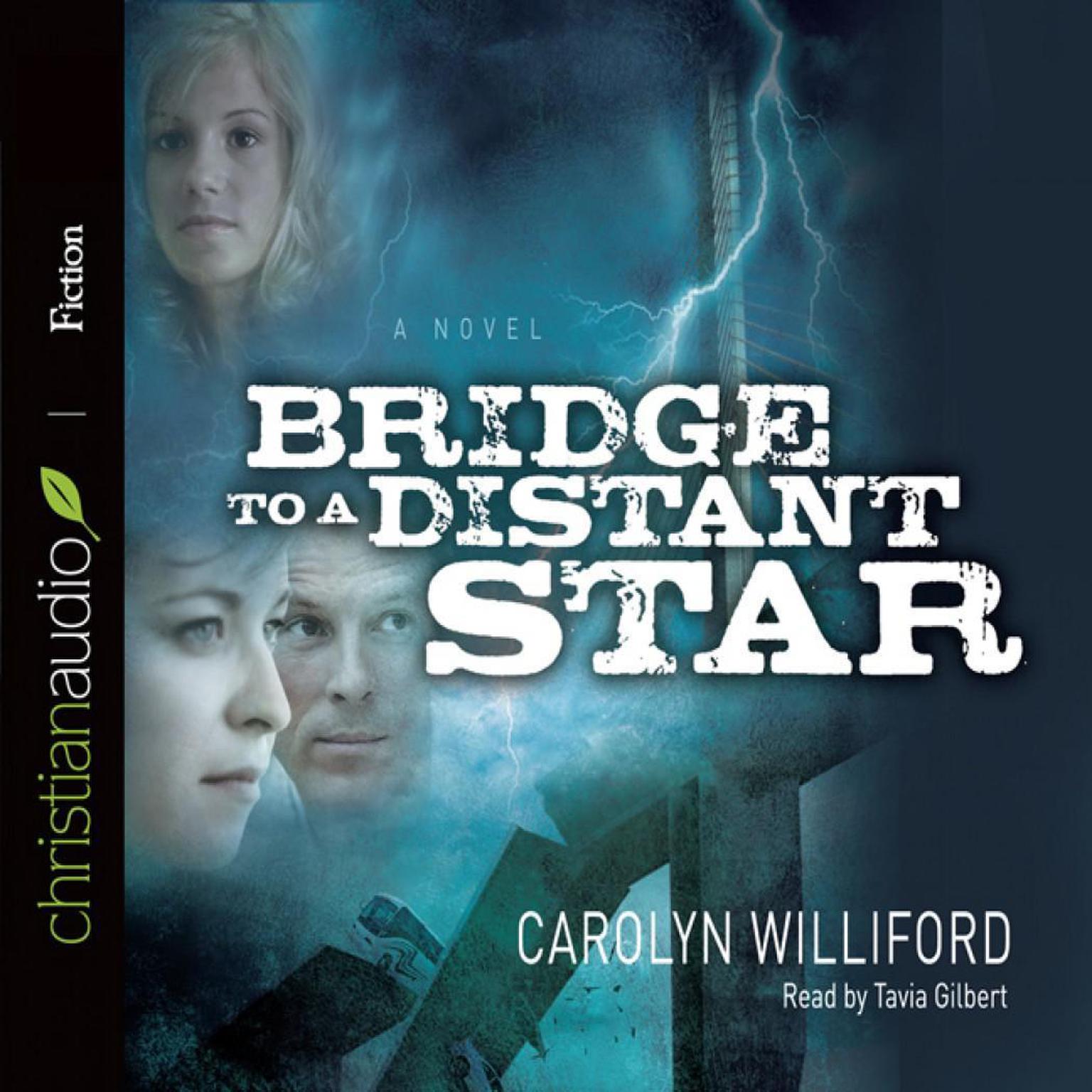 Bridge to a Distant Star Audiobook, by Carolyn Williford