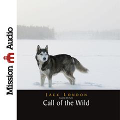 Call of the Wild Audiobook, by Jack London