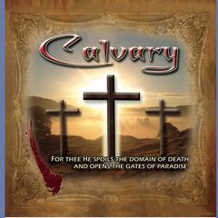 Calvary Audiobook, by Solemn Appeal Ministries