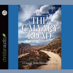 Calvary Road Audiobook, by Roy Hession
