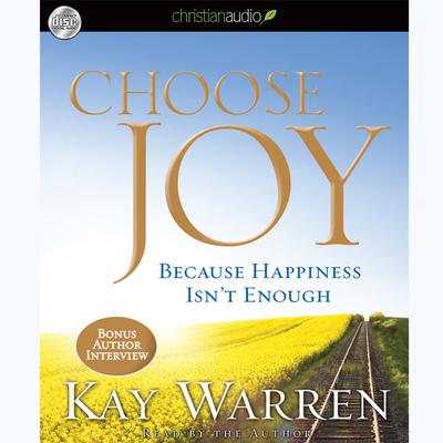 Choose Joy: Because Happiness Isn't Enough Audiobook, by 
