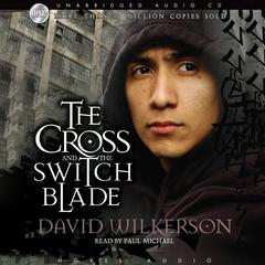 Cross and the Switchblade Audiobook, by David Wilkerson, John Sherill, John Sherrill