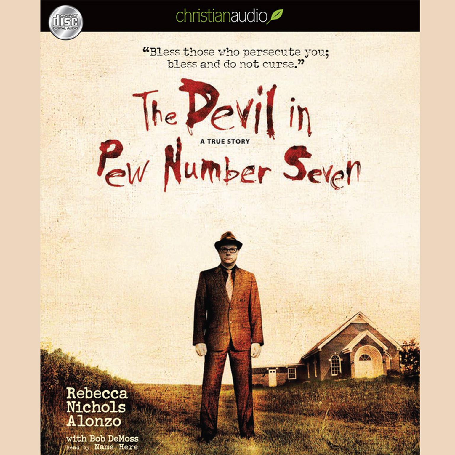 Devil in Pew Number Seven: A True Story Audiobook, by Bob DeMoss