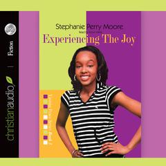 Experiencing the Joy Audiobook, by Stephanie Perry Moore